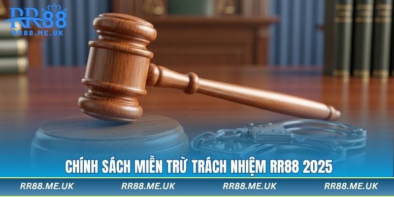 Chính sách miễn trừ trách nhiệm RR88 2025