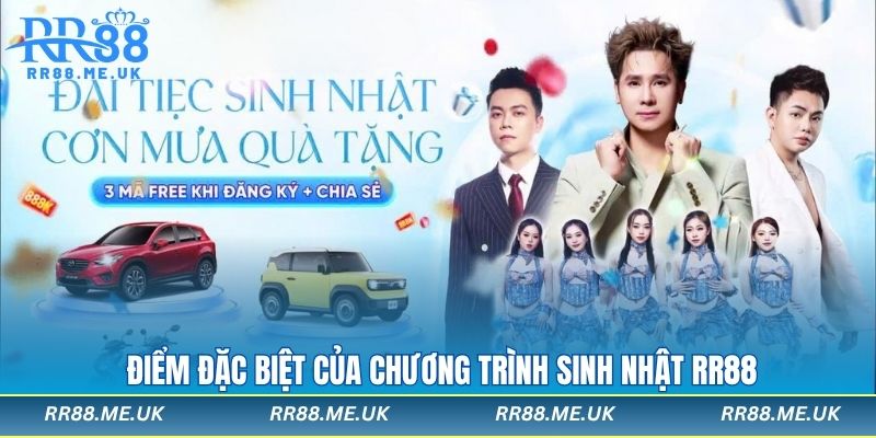 Điểm đặc biệt của chương trình sinh nhật RR88