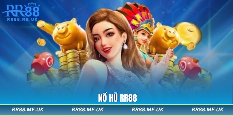 Nổ Hũ Rr88 - Siêu Phẩm Cá Cược Đổi Thưởng Số 1 Việt Nam