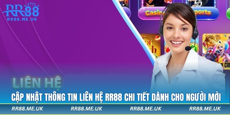 Thông Tin Liên Hệ RR88 Chi Tiết nhất