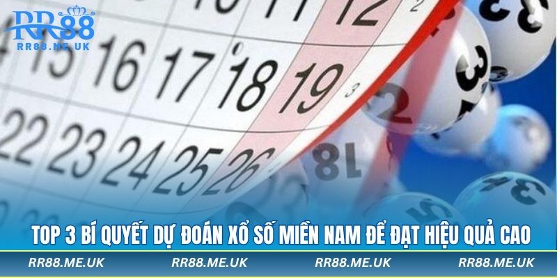 Top 3 bí quyết dự đoán xổ số miền nam để đạt hiệu quả cao